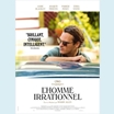 thumbnail Film américain de Woody Allen - 1h36 – avec Joaquin Phoenix, Emma Stone, Parker Posey